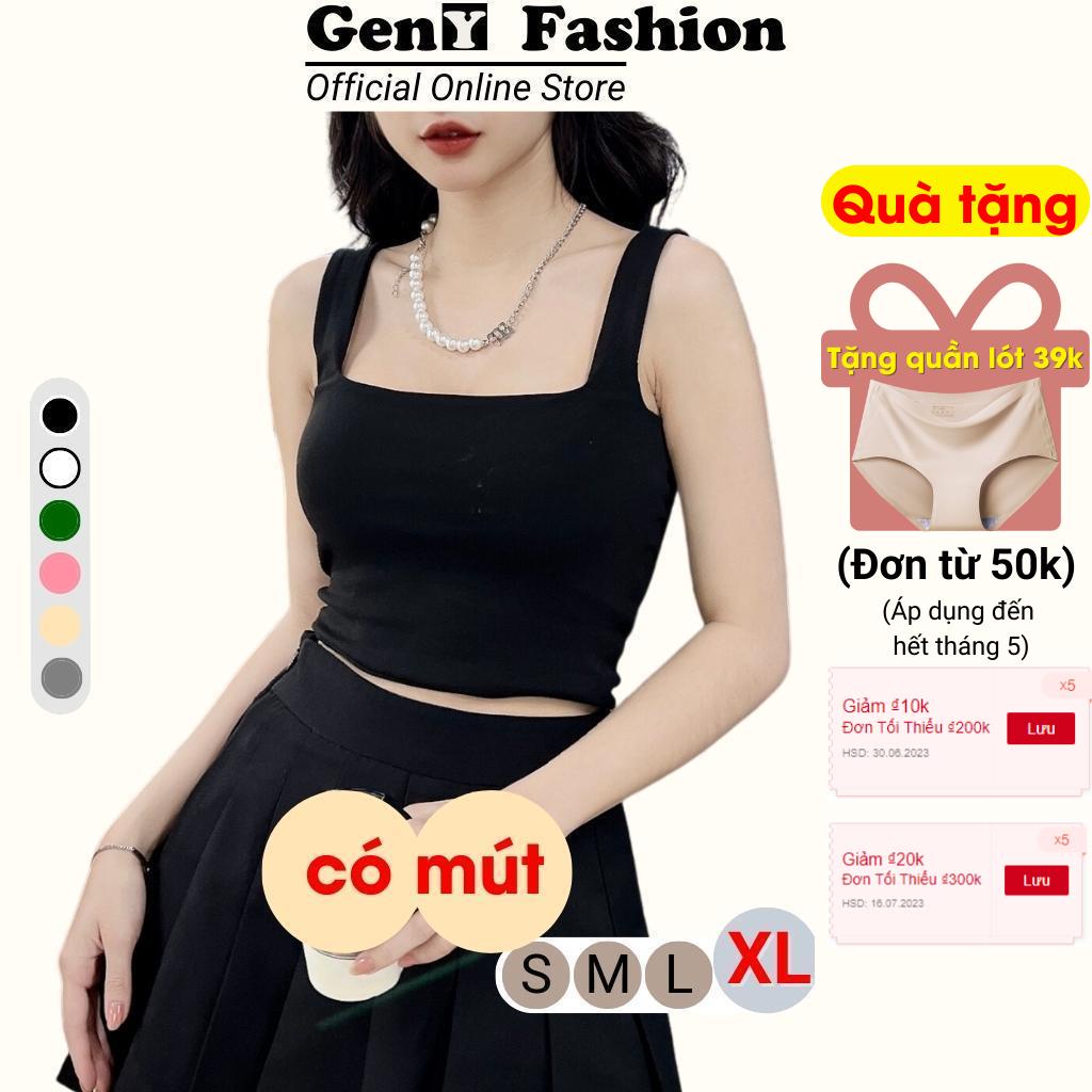 Áo hai dây nữ bản to có mút ngực thiết kế cổ vuông tôn ngực chất vải mềm mịn co giãn tốt có bigsize GenY Fashion