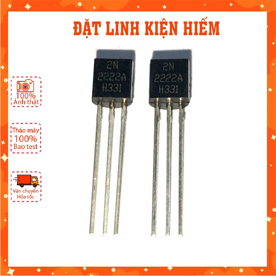 Transistor khuếch đại 2N2222A 2N2222 NPN 40V 600mA TO92 hàng mới.