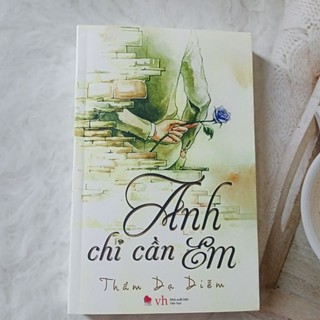 Anh chỉ cần em