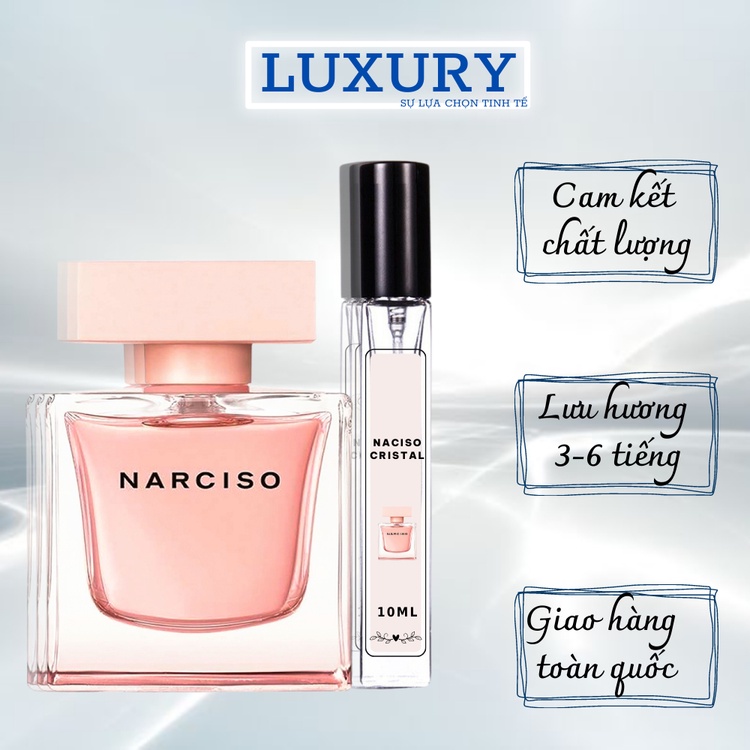 Nước Hoa Nữ Narciso Cristal Edp, Mẫu Thử 10Ml. Nhẹ Nhàng Giúp Các Nàng Hóa Thân Thành Nàng Thơ Luxury895