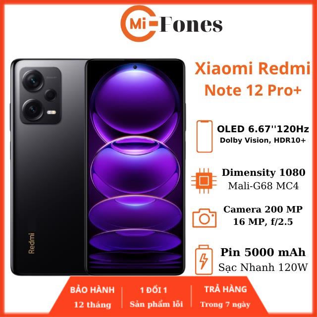 Điện thoại Xiaomi Redmi Note 12 Pro Plus Dimensity 1080 Sạc nhanh 120W hàng chính hãng fullbox nguyên seal