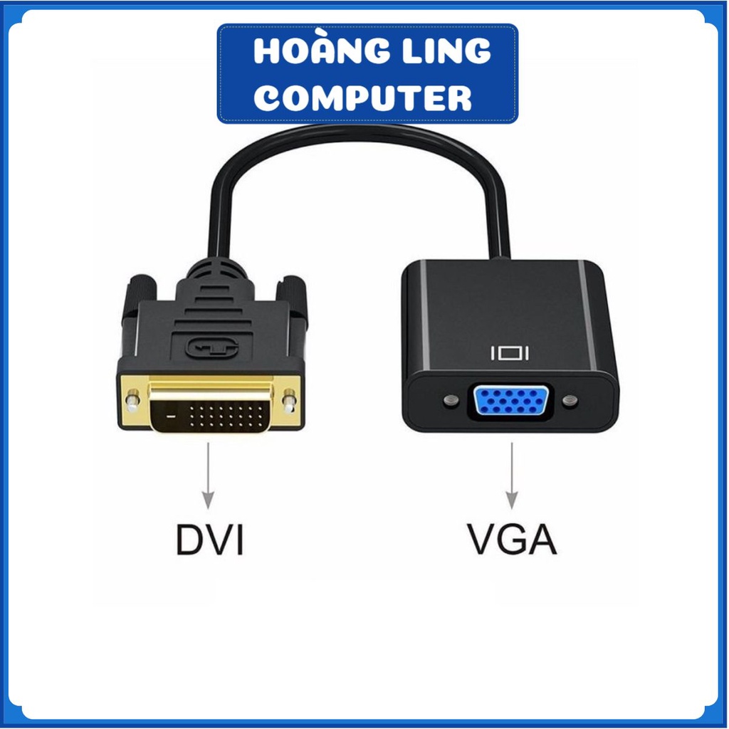 Cáp chuyển DVI (24+1) sang VGA chuẩn D cao cấp Có IC chất lượng cao giá rẻ LILOPC