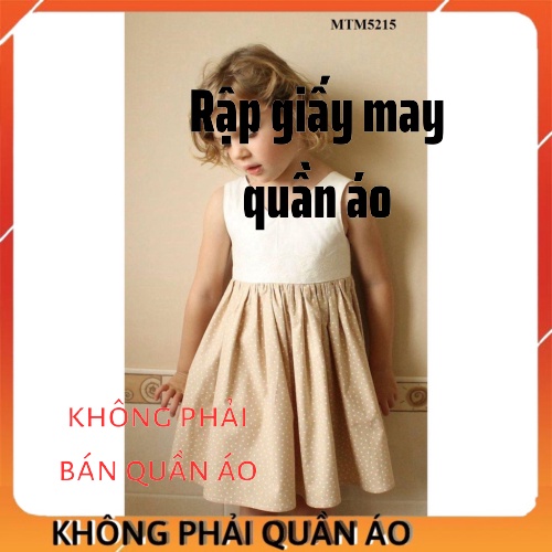 Rập Váy Cho Bé Gái MTM5215 (Rập Giấy Đầm Trẻ Em)