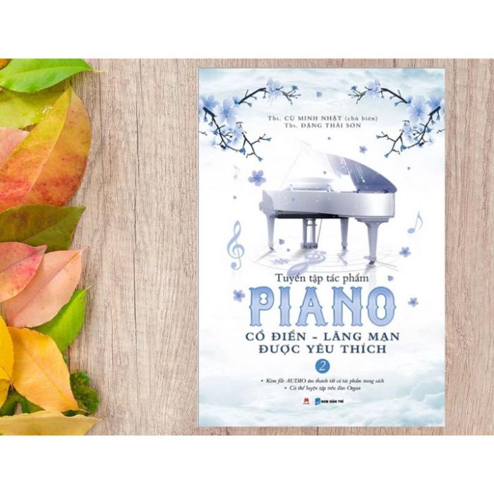 Sách - Tuyển Tập Tác Phẩm Piano Cổ Điển - Lãng Mạn Được Yêu Thích Phần 2 - Huy Hoàng