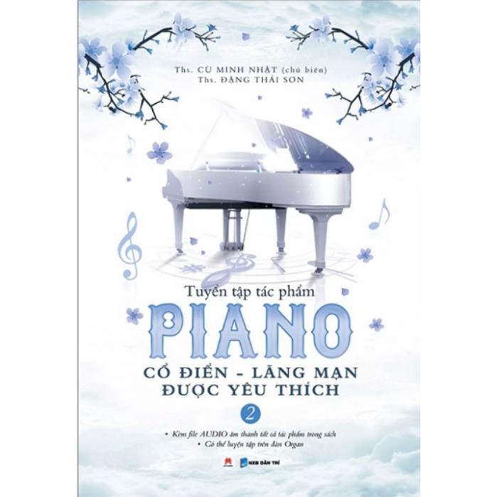 Sách - Tuyển Tập Tác Phẩm Piano Cổ Điển - Lãng Mạn Được Yêu Thích Phần 2 - Huy Hoàng