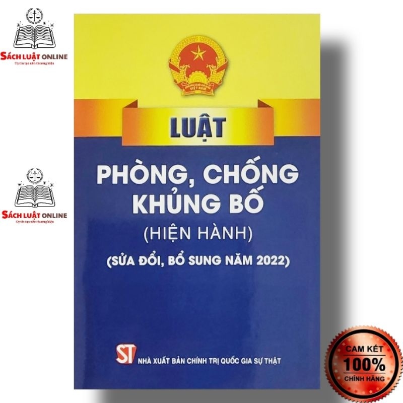 Sách - Luật phòng chống khủng bố (hiện hành) (sửa đổi bổ sung năm 2022)-NXB Chính Trị Quốc Gia Sự Thật
