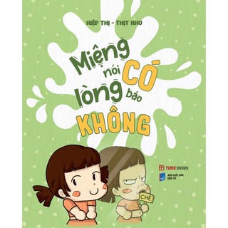 Sách miệng nói có, lòng bảo không