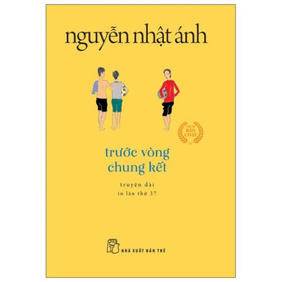 Sách - Trước Vòng Chung Kết - Khổ Nhỏ - Nguyễn Nhật Ánh - NXB Trẻ