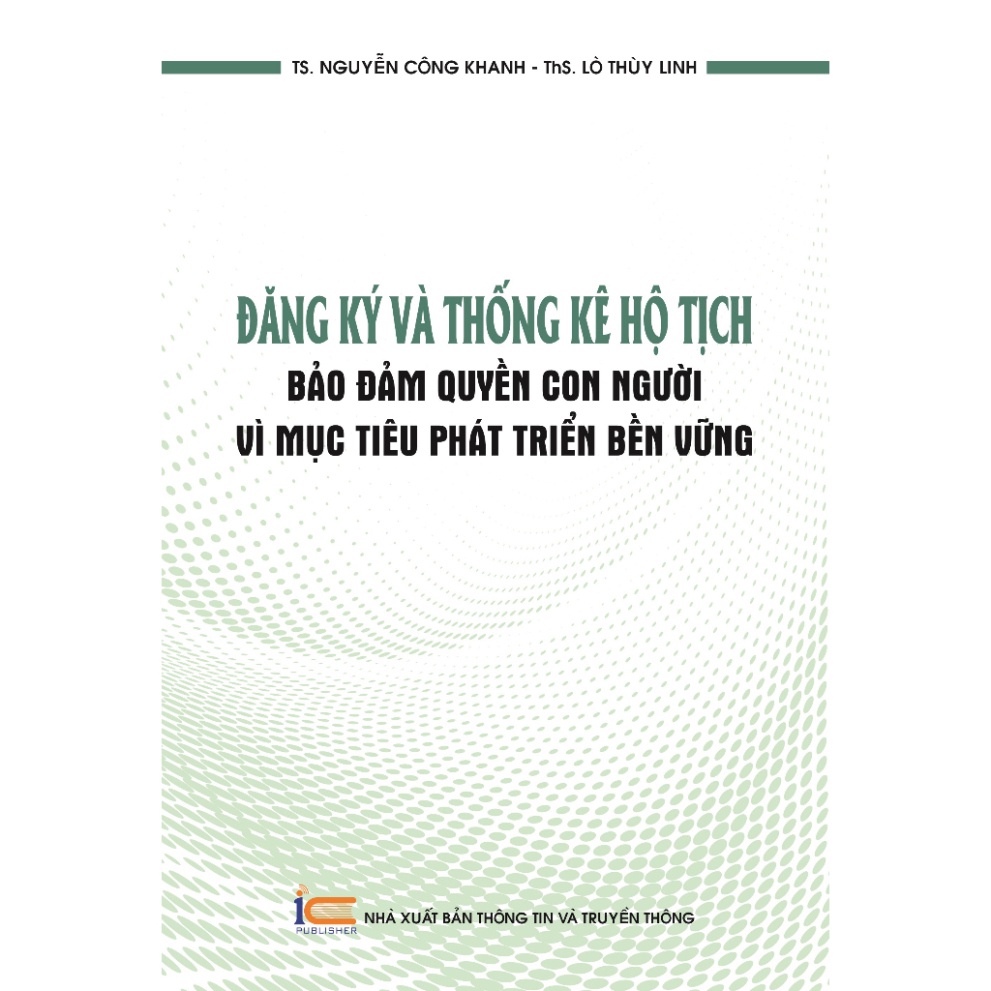 Sách Đăng ký và thống kê hộ tịch - bảo đảm quyền con người vì mục tiêu phát triển bền vững