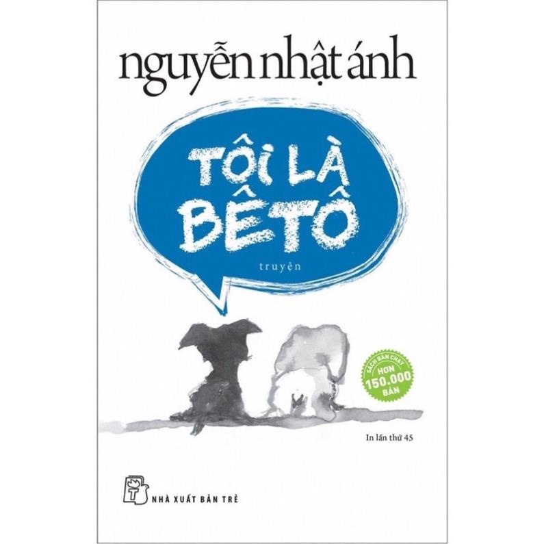 Sách - Tôi Là BêTô - Nguyễn Nhật Ánh - NXB Trẻ