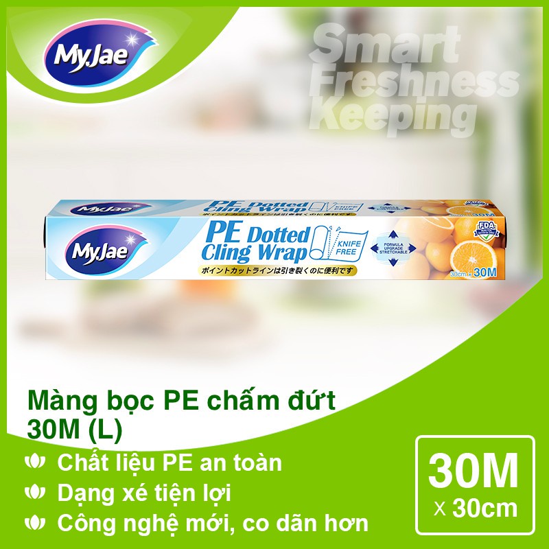 Màng bọc thực phẩm PE 30M MyJae, Dạng xé chấm đứt ,Màng bọc thực co giãn, Bảo quản thực phẩm