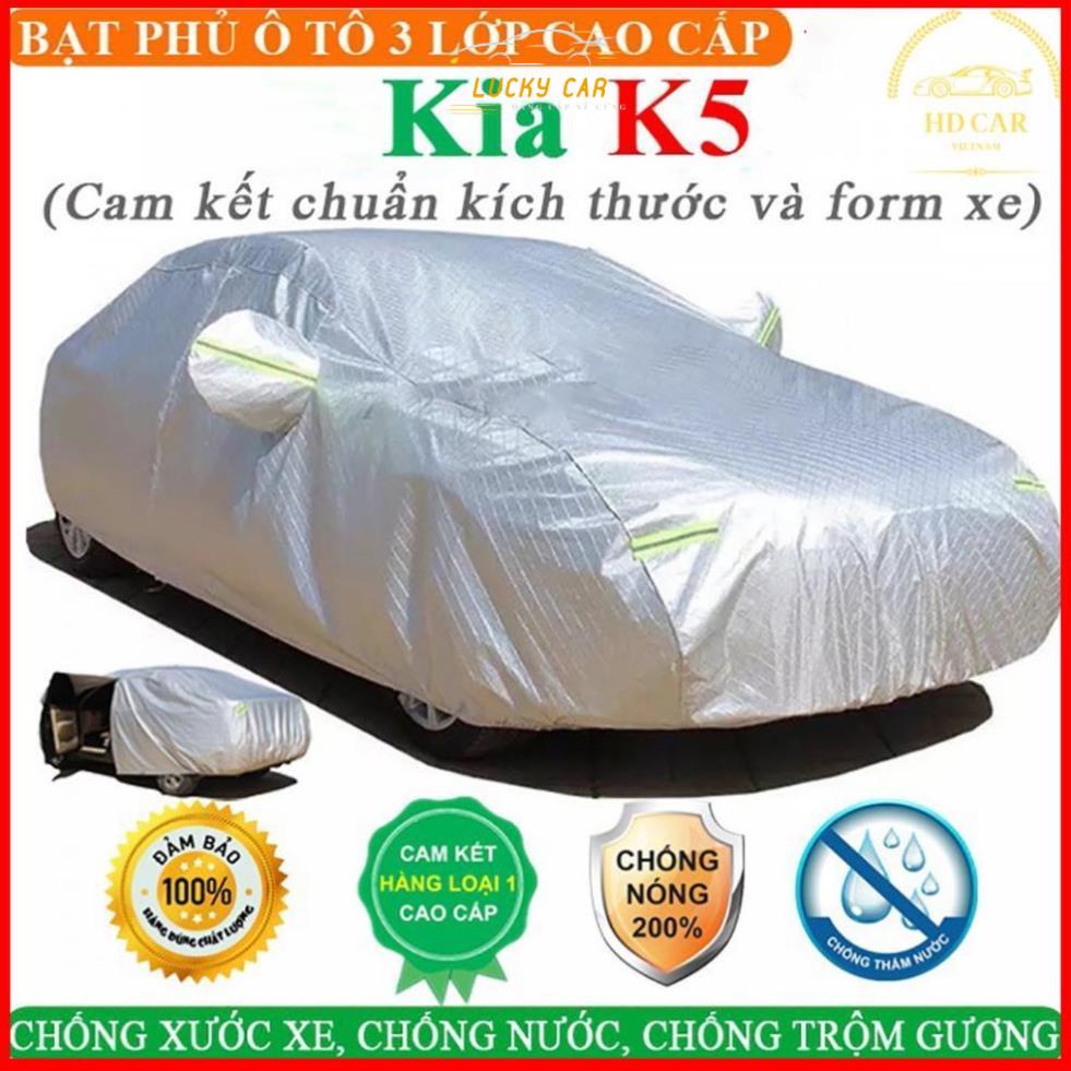 Bạt Phủ Xe Ô Tô KIA K5 3 Lớp Ép Nhiệt Tráng Nhôm, Chống Nắng, Chống Mưa, Chống Cháy – HD CAR - 0852952236