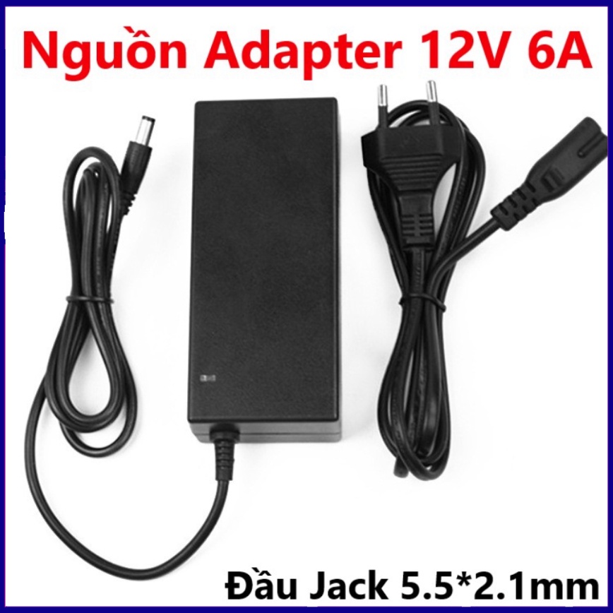 Nguồn Adapter 12V 6A Đầu Jack 5.5*2.1Mm - Loại Tốt Đủ Dòng 6A Freeship Toàn Quốc