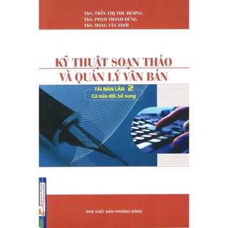 Sách - kỹ thuật soạn thảo và quản lý văn bản