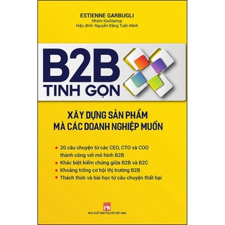 Sách b2b tinh gọn - xây dựng sản phẩm mà các doanh nghiệp muốn