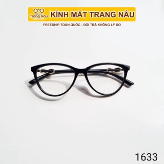 [ẢNH THÂT 100%] Gọng cận mắt mèo CN mã mới 1633 - Gọng cứng có thể thay cận, phù hợp mặt trái xoan