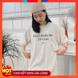 Áo thun Don't Bully Me