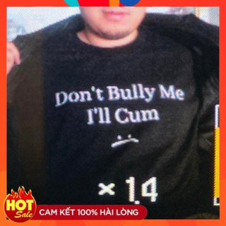 Áo thun Don't Bully Me