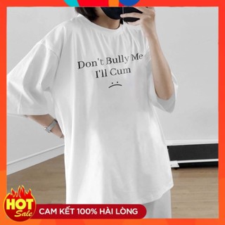 Áo thun Don't Bully Me