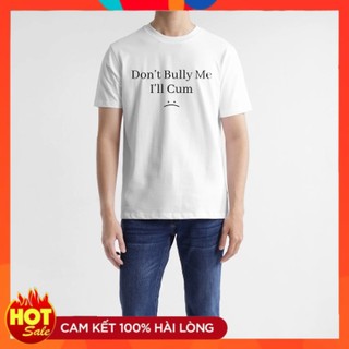 Áo thun Don't Bully Me