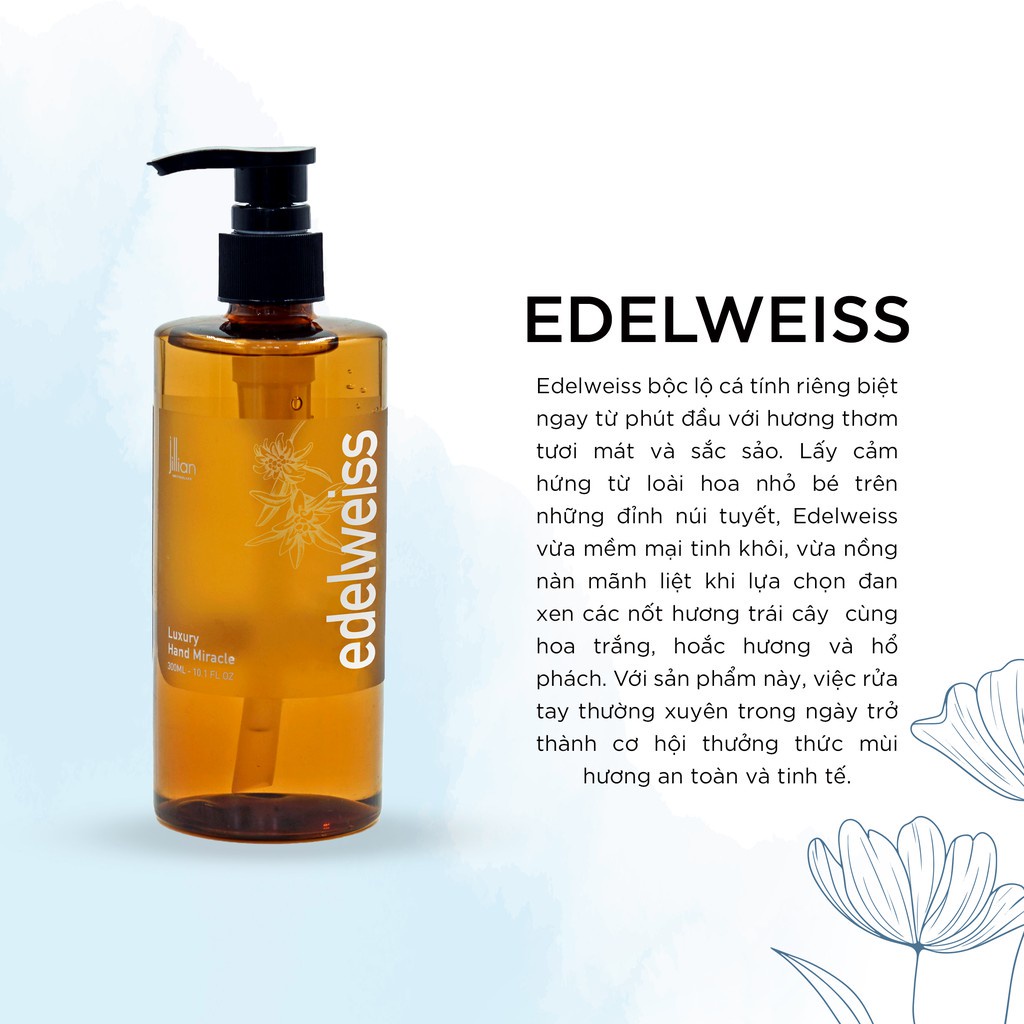 Gel rửa tay Jillian Edelweiss 300ml - thanh lịch, sang trọng, tinh tế