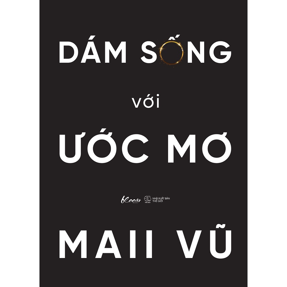 Sách - Dám Sống Với Ước Mơ