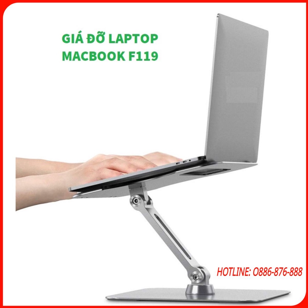 F119 Siêu giá đỡ laptop nhôm cao cấp xoay 270 độ tiện lợi, 1 chân chắc chắn, điều chỉnh độ cao.