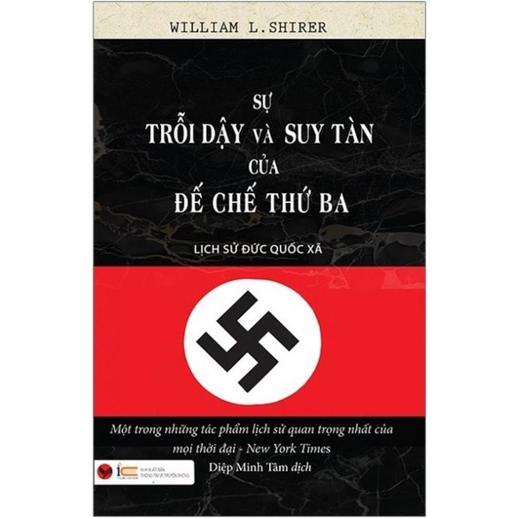 Sách - Sự trỗi dậy và suy tàn của đế chế thứ ba - Lịch sử Đức Quốc Xã  - Bách Việt