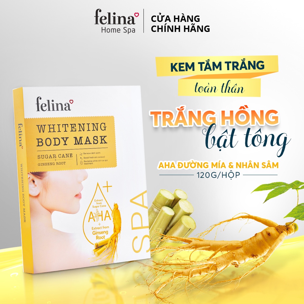 Kem Tắm Trắng Da Toàn Thân Felina Home Spa 120g chiết xuất  AHA từ Đường Mía & Tinh Chất Nhân Sâm 100% thiên nhiên