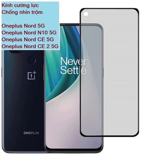 Cường lực chống nhìn trộm oneplus nord 5g nord n10 nord ce nord ce 2