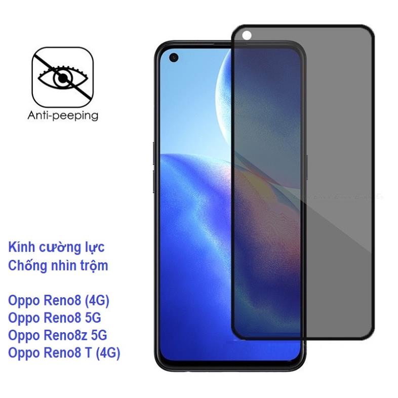 Cường lực chống nhìn trộm Oppo Reno 8 8T 8z 8 Pro 8 Pro+ 4G / 5G