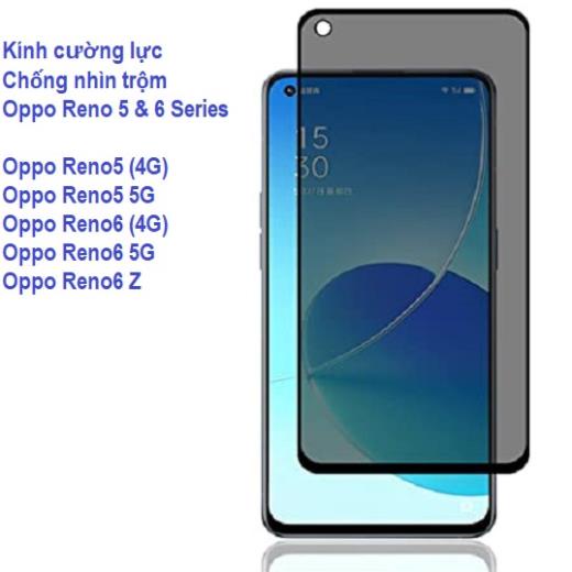 Cường lực chống nhìn trộm Oppo Reno 5 6 6z 4G / 5G