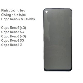 Cường lực chống nhìn trộm oppo reno 5 / 6 / 6z / 5f / 5 lite / 4g / 5g