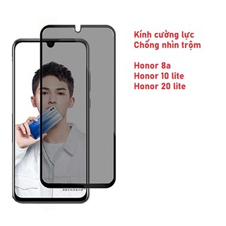 Cường lực chống nhìn trộm honor 8a honor 9x honor 10 lite honor 20 lite