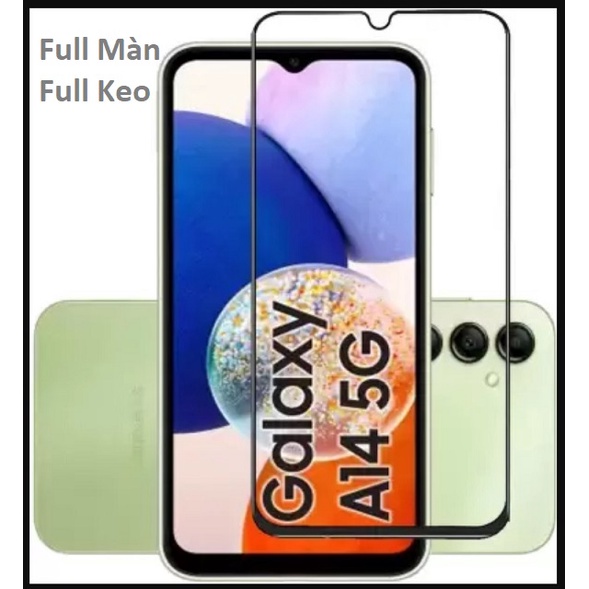 Samsung A14 5G/ 4G Kính cường lực Full Màn Full keo/ Kính cường lực Trong suốt Không Full