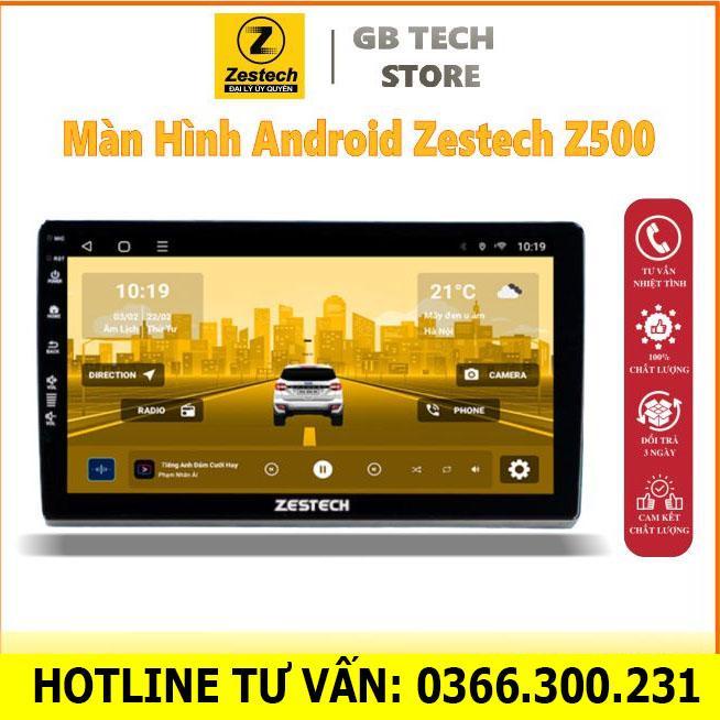 Màn hình Android Zestech Z500 New