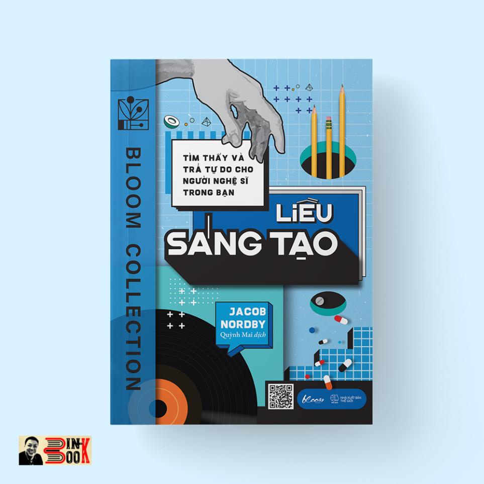 Sách - Liều Sáng Tạo – Tìm thấy và trả tự do cho người nghệ sĩ trong bạn – Jacob Nordby – AZVIETNAM