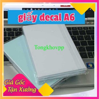 Giấy decal đế xanh A6 - A5 - A4 - đề can bóc dính in tem , đơn hàng , phiếu giao hàng