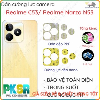 Dán cường camera Realme C53/ Realme Narzo N53 dẻo nano, ppf siêu bảo vệ
