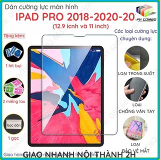 Kính cường lực ipad pro 2018 2020 2021 và dán cường lực dẻo nano, trong, nhám chống vân tay