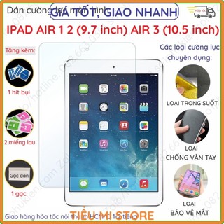 Kính cường lực ipad air 1, 2 ipad air 3 và dán cường lực dẻo nano, trong, nhám chống vân tay