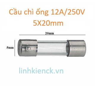 Cầu chì ống 12a/250v 5x20mm