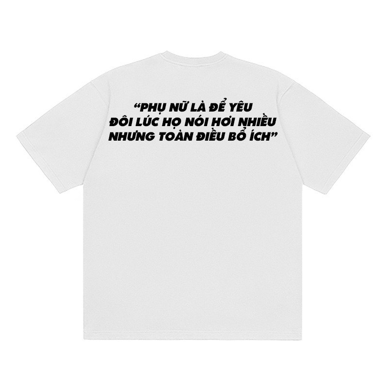 Áo thun, Phông " Phụ nữ là để yêu " Vải Cotton 100%
