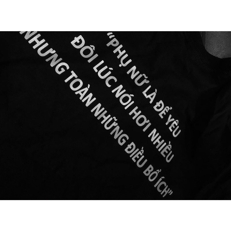 Áo thun, Phông " Phụ nữ là để yêu " Vải Cotton 100%