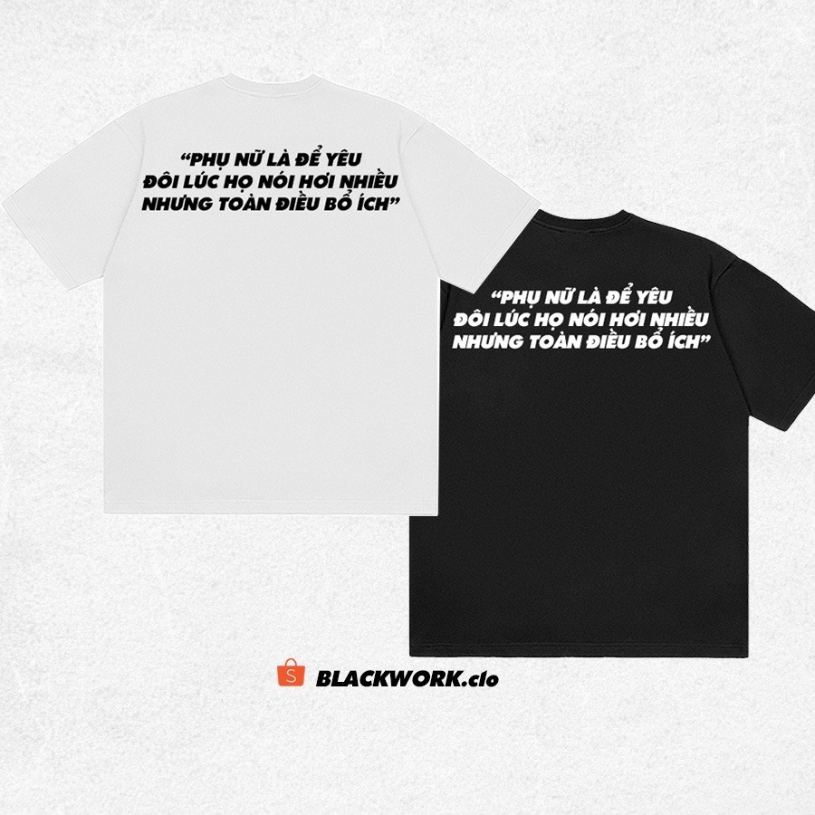Áo thun, Phông " Phụ nữ là để yêu " Vải Cotton 100%