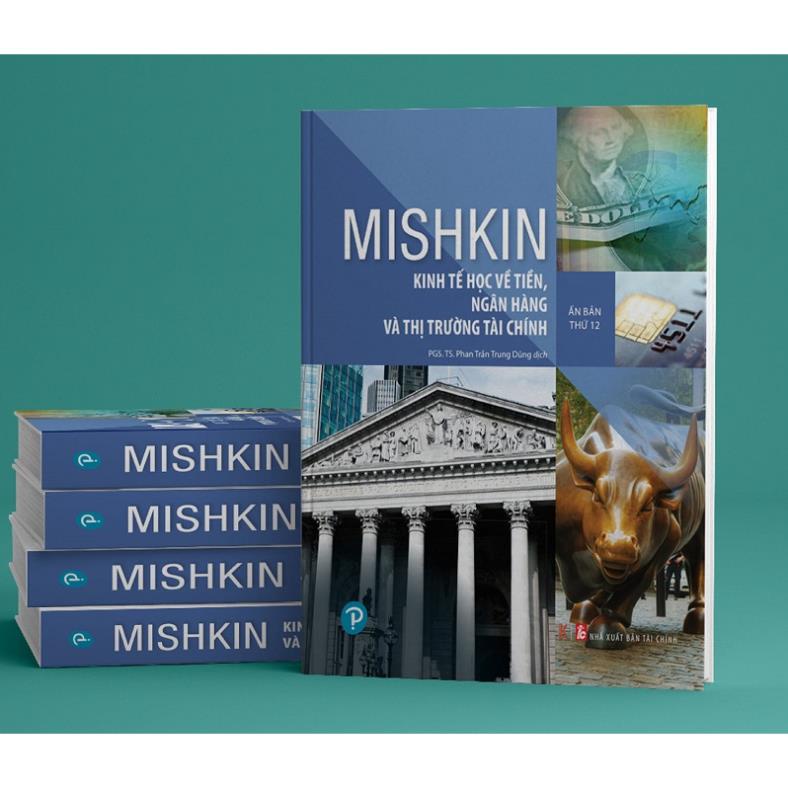 Sách Kinh Tế Học Về Tiền, Ngân Hàng Và Thị Trường Tài Chính - Ấn bản thứ 12 - Frederic S. Mishkin