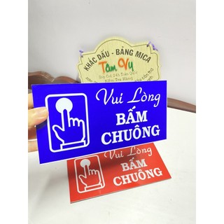 Vui lòng bấm chuông, bảng có keo dán tiện lợi, chịu nắng chịu mưa,