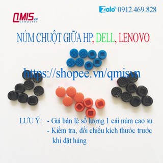 [TRACKPOINT] 01 CÁI NÚM CHUỘT GIỮA BÀN PHÍM CHO LAPTOP DELL, HP, LENOVO THINKPAD (NÚM CAO SU ĐIỀU HƯỚNG CHUỘT)