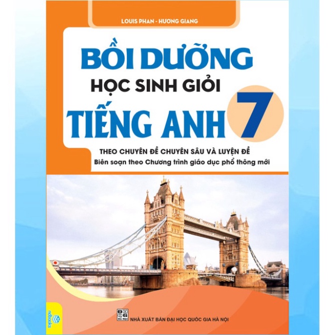 Sách - Bồi Dưỡng Học Sinh Giỏi Tiếng Anh Lớp 7 - Global Success ( Theo Chuyên đề Chuyên sâu và Luyện đề ) - ND
