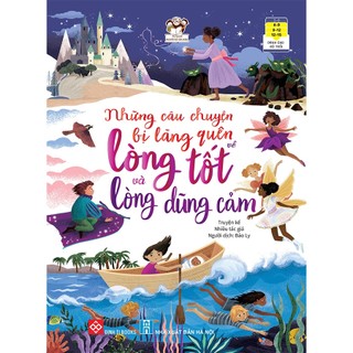 Sách - những câu chuyện bị lãng quên về lòng tốt và lòng dũng cảm